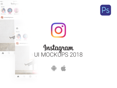 2018年PSD的Instagram UI Mockups  2018年用于PSD的Instagram UI样机